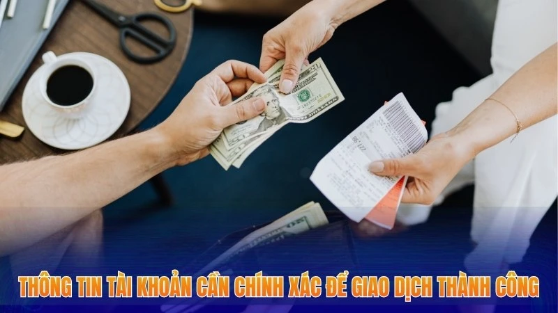 Nạp Tiền Xocdia88 - Hướng Dẫn Các Bước Thực Hiện Nhanh Chóng 4 Thông tin tài khoản cần chính xác để giao dịch thành công