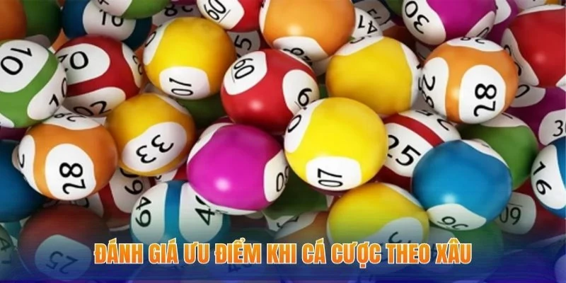 Lô Xiên Là Gì - Phương Pháp Đánh Xâu Chuỗi Số Đề Hay 2 Đánh giá ưu điểm khi cá cược theo xâu
