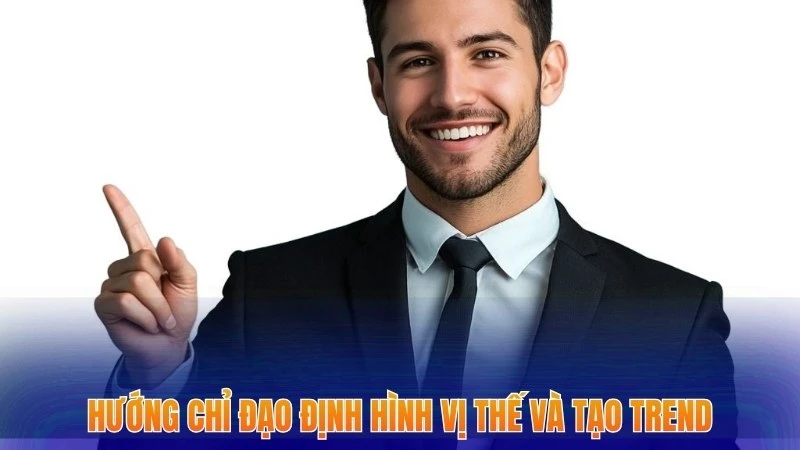 Tác Giả Xocdia88 - Người Tạo Dựng Và Dẫn Lối Nền Tảng 2 Hướng chỉ đạo của CEO giúp định hình vị thế và tạo trend