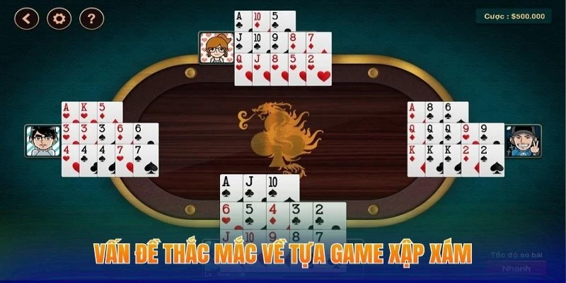 Cách Chơi Mậu Binh - Mách Bạn Mẹo Đánh Game Bài Cực Hay 3 Vấn đề thắc mắc về tựa game xập xám